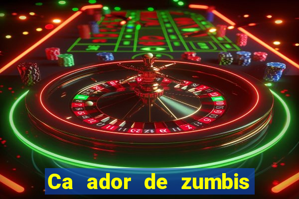 Ca ador de zumbis baixar ca ador de zumbi filme completo dublado